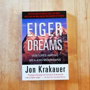 Eiger Dreams by Jon Krakauer